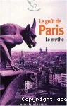 Le goût de Paris. 1 Le mythe