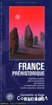France préhistorique : premiers hommes, objets quotidiens, art pariétal, villages néolithiques, cairns, dolmens, menhirs