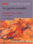 Atlas des guerres nomades : Mongols, Huns, Vikings
