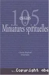 Cent cinq essais de miniatures spirituelles