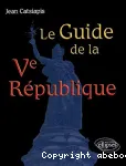 Le guide de la Ve République
