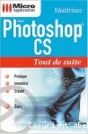 Maîtrisez Adobe Photoshop CS
