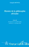 Histoire de la philosophie africaine. 2 Introduction à la philosophie moderne et contemporaine