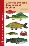 Guide des poissons d'eau douce et pêche