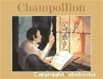 Champollion : l'homme qui déchiffra les hiéroglyphes égyptiens