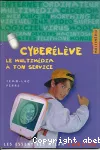 Cyber élève : le multimédia à ton service