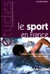 Le sport en France : une approche politique, économique et sociale