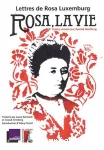 Rosa, la vie : lettres de Rosa Luxemburg