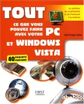 Tout ce que vous pouvez faire avec votre PC et Windows Vista : 40 projets pratiques