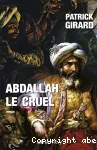 Abdallah le cruel (852-912)