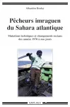 Pêcheurs imraguen du Sahara atlantique