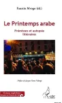 Le printemps arabe : prémisses et autopsie littéraires