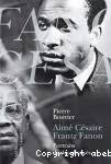 Aimé Césaire, Frantz Fanon