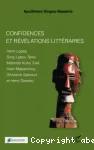Confidences et révélations littéraires : Henri Lopes, Sony Labou Tansi, Matondo Kubu Turé, Alain Mabanckou, Ghislaine Sathoud et Henri Djombo