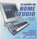 Le guide du home studio : les conseils pour créer votre studio de A à Z !