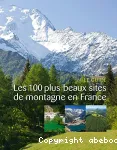 Les 100 plus beaux sites de montagne en France
