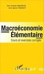 Macroéconomie élémentaire : cours et exercices corrigés