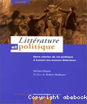 Littérature et politique, deux siècles de vie politique à travers les oeuvres littéraires