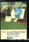 La Littérature en France depuis :1968 :+mille neuf cent soixante-huit