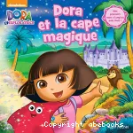 Dora et la cape magique