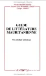 Guide de littérature mauritanienne : une anthologie méthodique
