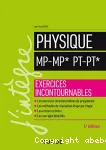 Physique : MP-MP*, PT-PT* ; exercices incontournables