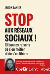 Stop aux réseaux sociaux !