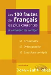 Les 100 fautes de français les plus courantes et comment les corriger
