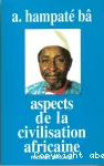 Aspects de la civilisation africaine (personne, culture, religion)