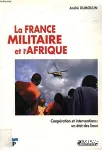 La France militaire et l'Afrique :