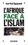 L'Afrique face à l'islamisme : les enjeux africains de la lutte contre le terrorisme