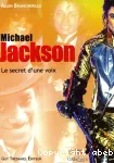 Michael Jackson : le secret d'une voix