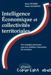 Intelligence économique et collectivités territoriales : des stratégies innovantes pour une meilleure valorisation des territoires
