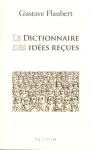 Le dictionnaire des idées reçues