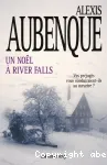 Un Noël à River Falls : roman