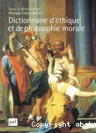 Dictionnaire d'éthique et de philosophie morale : tome 1, tome 2