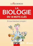 La biologie en 18 mots-clés