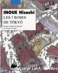 Les 7 roses de Tôkyô : roman