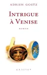 Intrigue à Venise : roman