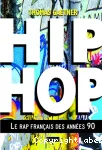 Hip hop : le rap français des années 90