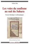 Les voies du soufisme au sud du Sahara