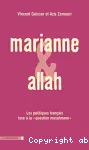 Marianne et Allah : les politiques français face à la question musulmane