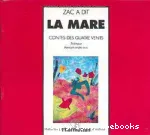 La Mare : contes écrits et illustrés par les enfants de l'école maternelle René Rucklin à Belfort