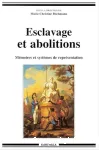 Esclavage et abolitions : mémoires et systèmes de représentation : actes du colloque international de l'Université Paul Valéry, Montpellier